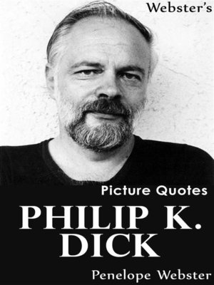 cover image of Webster's Philip K. Dick Picture Quotes